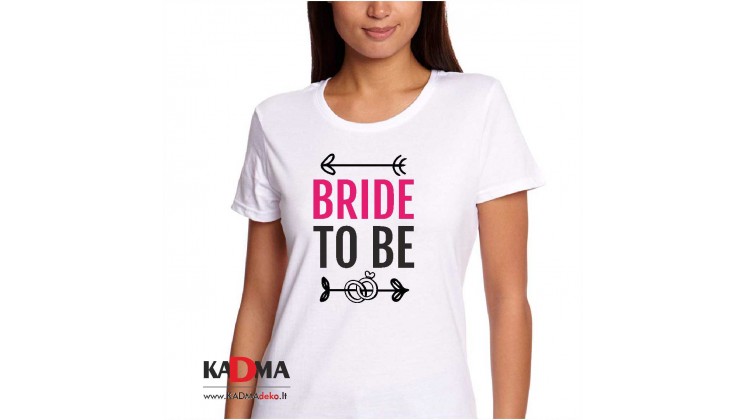Marškinėliai  "Bride to be"