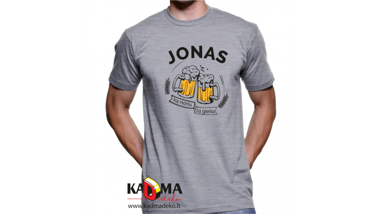 Marškinėliai "Jonas ką noriu , tą vartoju" Marškinėliai "Jonas ką noriu , tą vartoju"