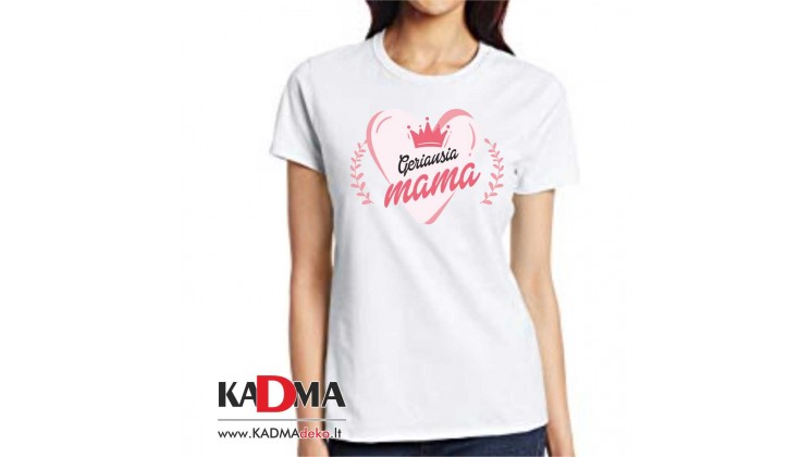 Marškinėliai  "Geriausia mama" 