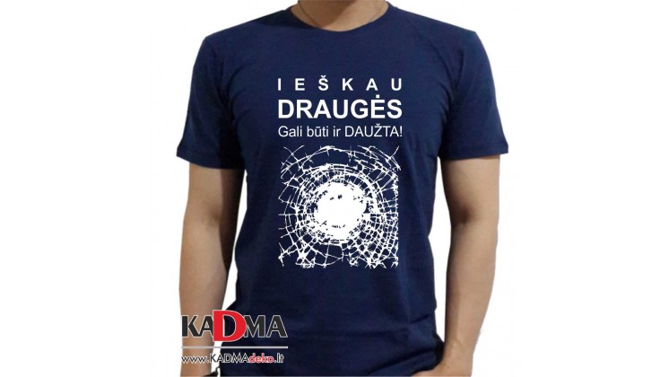 Marškinėliai  "Ieškau draugės"