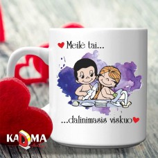 Puodelis "MEILĖ, tai dalinimasis viskuo"