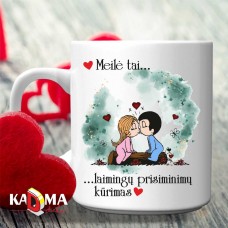 Puodelis "MEILĖ, tai laimingų atsiminimų kūrimas"