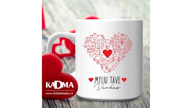 Puodelis "Myliu tave"